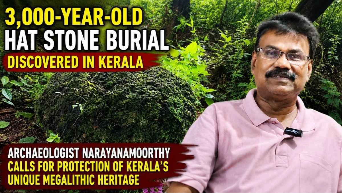 3,000-Year-Old Hat Stone Burial Discovered in Kerala: Archaeologist Narayanamoorthy Urges Heritage Protection